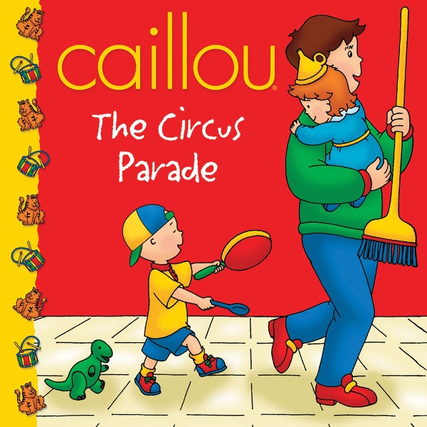 Caillou: The Circus Parade-0