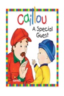 Caillou: A Special Guest -0