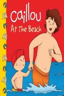 Caillou at the Beach-0