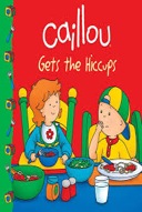 Caillou Gets the Hiccups-0