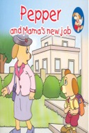 PEPPER AND MAMAS NEW JOB-0