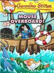 Geronimo Stilton #62: Mouse Overboard!-0