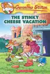 Stinky Cheese Vacation : Geronimo Stilton 57-0