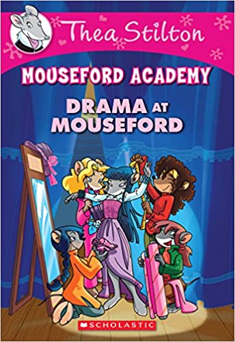 Thea Stilton Mouseford Academy: Drama at Mouseford-0