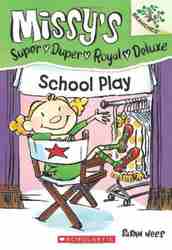 Missy's Super Duper Royal Deluxe - 3 : School Play -0