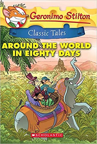 Geronimo Stilton Classic Tales: Around the World in Eighty Days-0