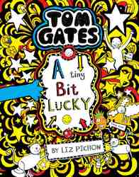 Tom Gates: A Tiny Bit Lucky-0