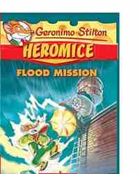 Heromice #3: Flood Mission (Geronimo Stilton)-0