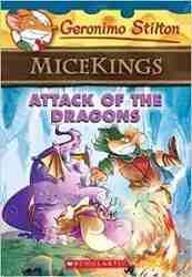 Attack of the Dragons (Geronimo Stilton MiceKings)-0