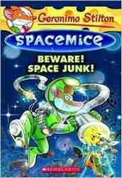 Beware! Space Junk! - Geronimo Stilton-0