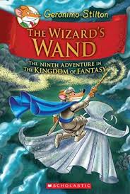 Geronimo Stilton the Kingdom of Fantasy #09 The Wizards Wand-0