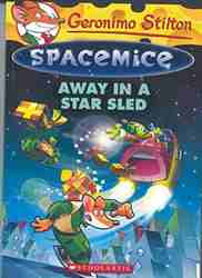 Geronimo Stilton - Spacemice #08 Away in a Star Sled-0