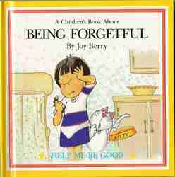A Children's Book About: Being Forgetful -0
