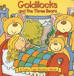 Goldilocks and the Three Bears - A Fairy Tale Window Book-0