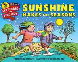 Sunshine Makes the Seasons: Let's Read and Find out Science -2 -0