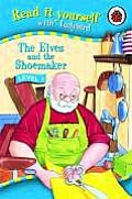 The Elves And The Shoemaker (Read It Yourself - Level 3)-0