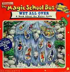 The Magic School Bus Wet All Over: A Book About The Water Cycle-0