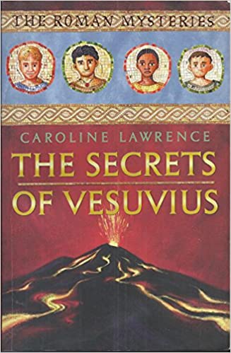 The Secrets of Vesuvius (The Roman Mysteries)-0