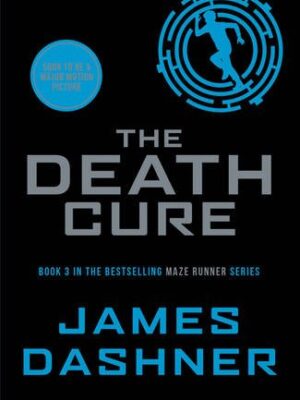 The Death Cure (Maze Runner - Book 3)-0