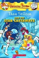 Thea Stilton and the Star Castaways: A Geronimo Stilton Adventure-0