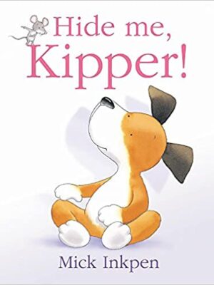 Kipper: Hide Me, Kipper-0