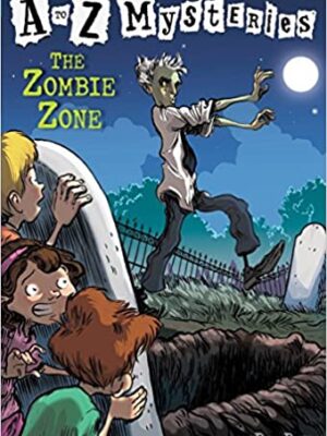 A to Z Mysteries: The Zombie Zone-0