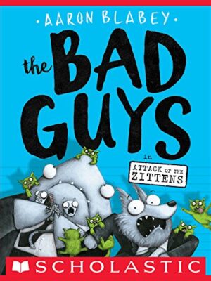 The Bad Guys in Attack of the Zittens (The Bad Guys #4)-0