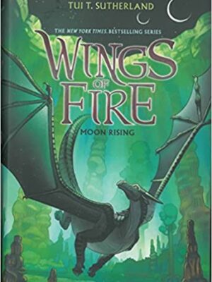 Moon Rising (Wings of Fire, Book 6)-0