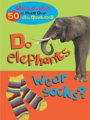 Mix and Match: Do Elephants Wear Socks? -0