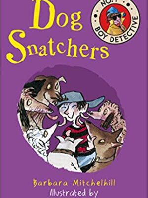 Dog Snatchers: No. 1 Boy Detective -0