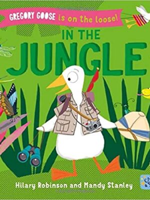 Gregory Goose is on the Loose!: In the Jungle-0