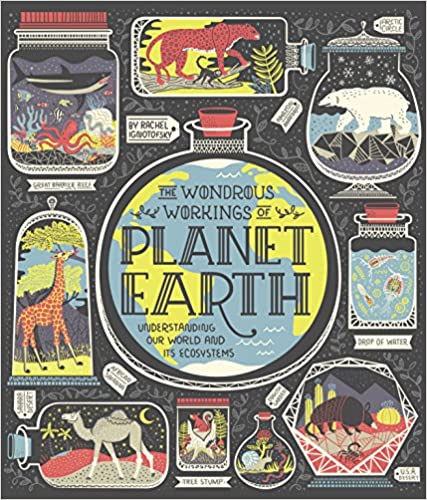 The Wondrous Workings of Planet Earth: Understanding Our World and Its Ecosystems-0