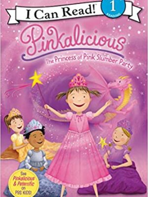 Pinkalicious: The Princess of Pink Slumber Party (I Can Read Level 1)-0