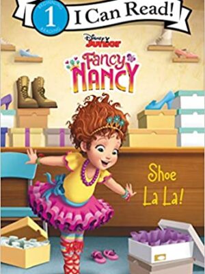 Disney Junior Fancy Nancy: Shoe La La! (I Can Read Level 1) -0