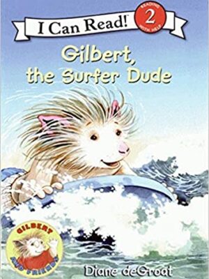 Gilbert, the Surfer Dude (I Can Read Level 2) -0