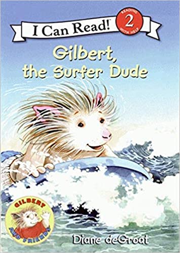 Gilbert, the Surfer Dude (I Can Read Level 2) -0