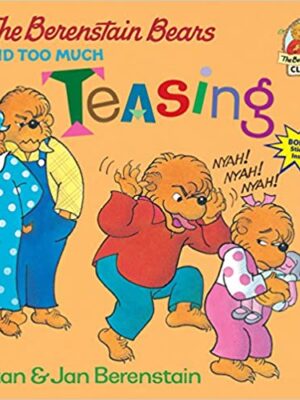 The Berenstain Bears and Too Much Teasing-0