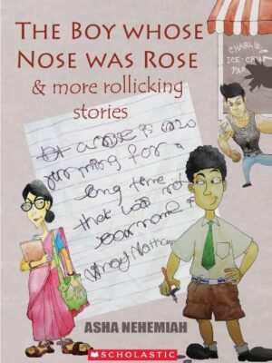 The Boy Whose Nose Was Rose & more rollicking stories-0